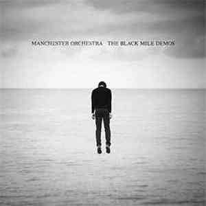 Manchester Orchestra - The Black Mile Demos album