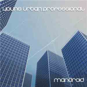 Mandroid  - Young Urban Professional album