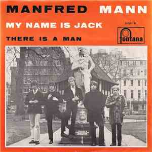 Manfred Mann - My Name Is Jack / There Is A Man album