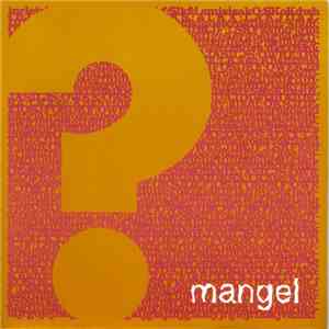 Mangel - ? album