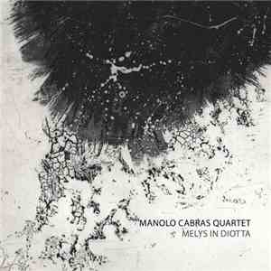 Manolo Cabras Quartet - Melys In Diotta album