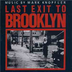 Mark Knopfler - Last Exit To Brooklyn album