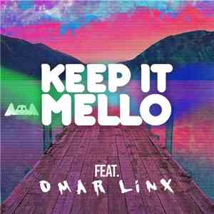Marshmello  feat. Omar LinX - Keep It Mello album