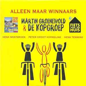 Martin Groenewold & De Kopgroep - Alleen Maar Winnaars album