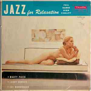 Marty Paich, Larry Bunker, Joe Mondragon - Jazz For Relaxation album