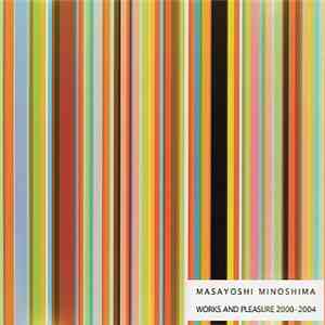 Masayoshi Minoshima - Works And Pleasure album