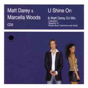 Matt Darey & Marcella Woods - U Shine On album