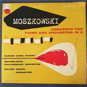 Maurice Moszkowski, Hans Kann, Walter Goehr - Concerto For Piano And Orchestra In E, Op. 59 album