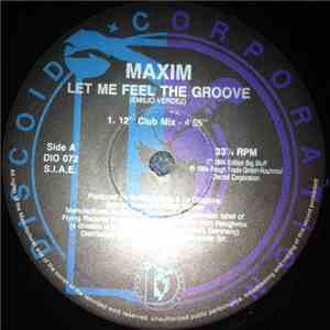 Maxim  - Let Me Feel The Groove album