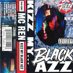MC Ren - Kizz My Black Azz album