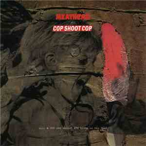 Meathead / Cop Shoot Cop - Kill A Cop For Christ And Bring Us His Head album