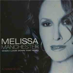 Melissa Manchester - When I Look Down That Road (Advance CD) album