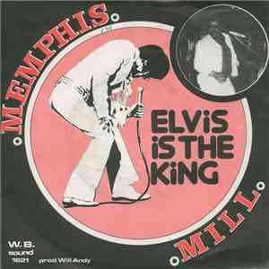 Memphis Mill - Elvis Is The King album
