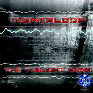 MentaLoop - The Twllight Zone album