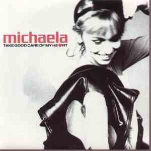 Michaela - Take Good Care Of My Heart album