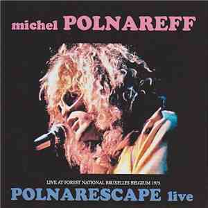Michel Polnareff - Polnarescape Live album