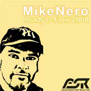 Mike Nero - Ready To Flow 2008 album