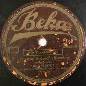 Miss Riboet, Maleisch Operette Gezelschap Orion - Krontjong Boeroeng Koentoel / Sambas Pontiansk album