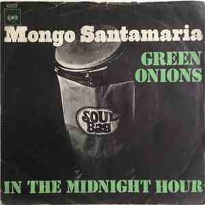 Mongo Santamaria - Green Onions / In The Midnight Hour album