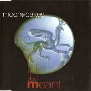 Moon Cakes - Meant album