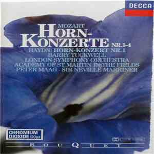 Mozart / Haydn - Barry Tuckwell, London Symphony Orchestra, Academy Of St Martin In The Fields, Peter Maag, Sir Neville Marriner - Horn-Konzerte album