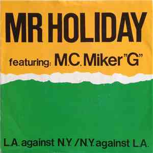 Mr Holiday Featuring M.C. Miker "G" - L.A. Against N.Y. / N.Y. Against L.A. album