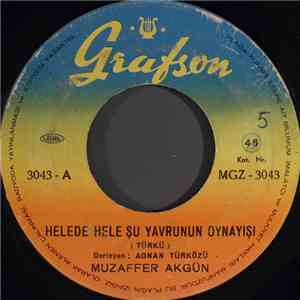 Muzaffer Akgün - Helede Hele Şu Yavrunun Oynayişi album