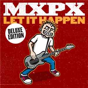 MxPx - Let It Happen album