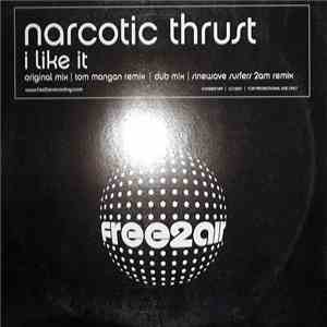 Narcotic Thrust - I Like It album