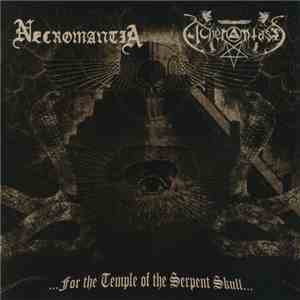 Necromantia / Acherontas - ...For The Temple Of The Serpent Skull... album