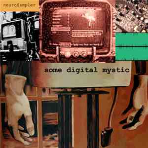 neuroSampler - Some Digital Mystic album