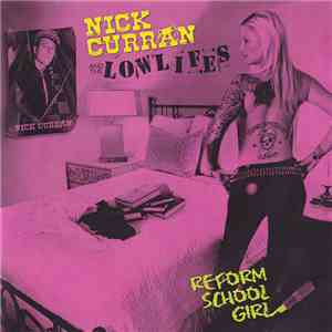 Nick Curran And The Lowlifes - Reform School Girl album