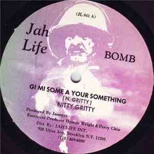 Nitty Gritty - Gi Mi Some A Your Something / My Special Girl album