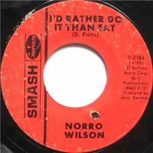 Norro Wilson - I'd Rather Do It Than Eat / Sunset And Vine album
