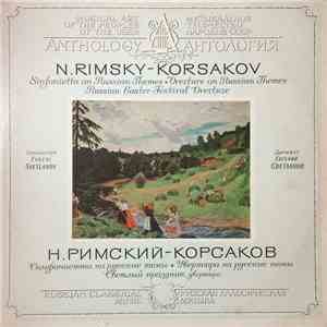 N.Rimsky-Korsakov, Evgeni Svetlanov - Sinfonietta On Russian Themes • Overture On Russian Themes / Russian Easter Festival Overture album