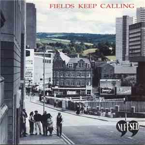 Nuffsed  - Fields Keep Calling album