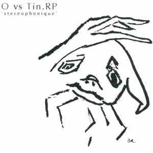 O Vs. Tin.RP - StereOphonique album