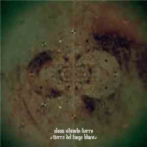 Olson / Shively / Barry - Tierra Del Fuego Blues album