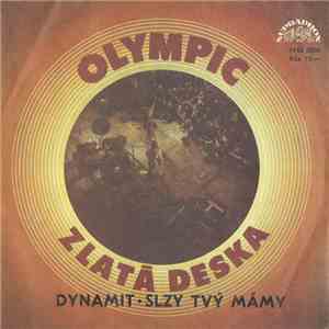 Olympic  - Dynamit • Slzy Tvý Mámy album