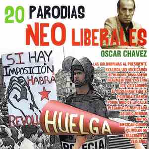 Oscar Chávez - 20 Parodias Neoliberales album