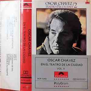 Oscar Chávez - En El Teatro De La Ciudad Vol. II album