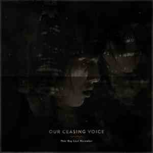 Our Ceasing Voice - That Day Last November album