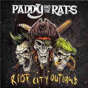 Paddy and the Rats - Riot City Outlaws album