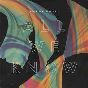Paper Beat Scissors - All We Know album