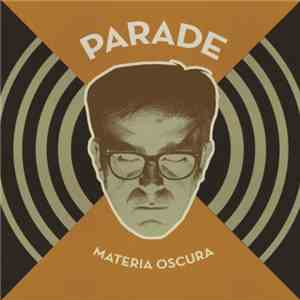 Parade  - Materia Oscura album