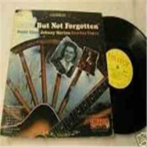 Patsy Cline / Johnny Horton / Cowboy Copas - Gone But Not Forgotten album