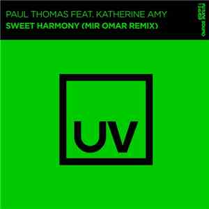 Paul Thomas  Feat. Katherine Amy - Sweet Harmony (Mir Omar Remix) album