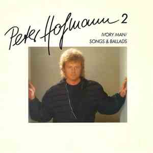 Peter Hofmann - Peter Hofmann 2 - Ivory Man / Songs & Ballads album