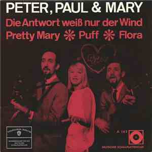Peter, Paul & Mary - Die Antwort Weiß Nur Der Wind album