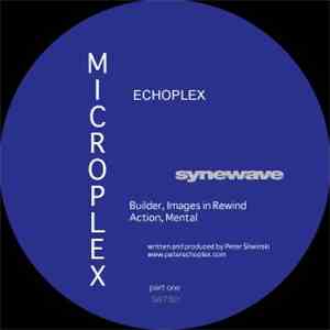 Peter Sliwinski Featuring Echoplex - Microplex Part 1 album
